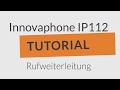 Rufweiterleitung bei der innovaphone IP112