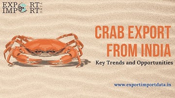 Crab Export from India: Key Trends and Opportunities