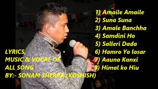 Selo and Nepali songs collation of Sonam Sherpa (Koshish) 2020 Audio JUKEBOX of 8 songs