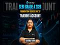 Trading Account | SEBI Grade A 2026 | Commerce & Accountancy and Costing | Foundation Series