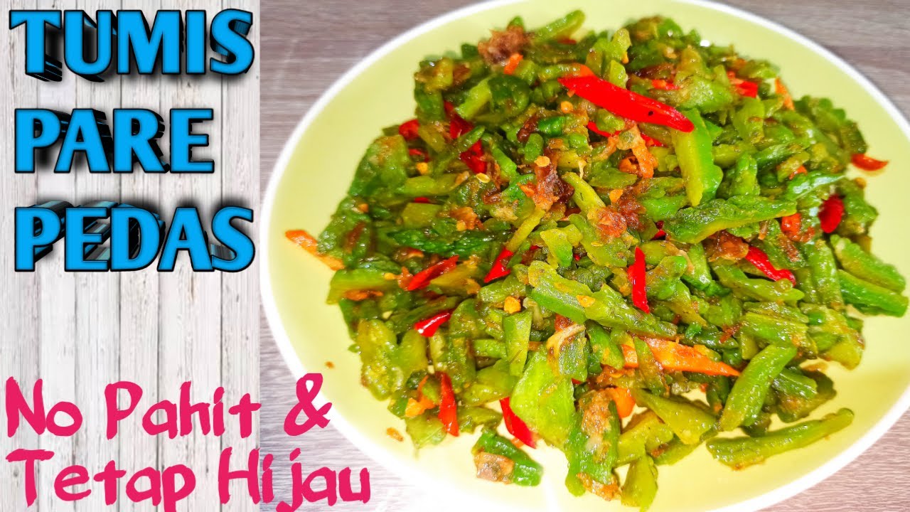 Resep Tumis Pare Pedas Youtube