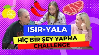 Isir-Yala Challenge Yaptikeğlenceli Challenge Videosu