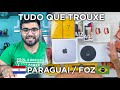 EITA! Trouxe ISSO TUDO de eletrônicos do PARAGUAI! Produtos baratos! 😍 Como fiz isso?