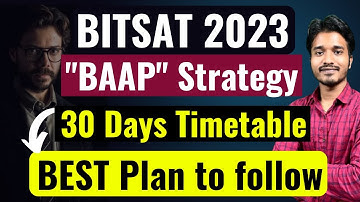 BITSAT 2023: 30 DAYS BAAP Time table🔥 How to SCORE 300+ in BITSAT 2023 | BITSAT 2023 Mock tests
