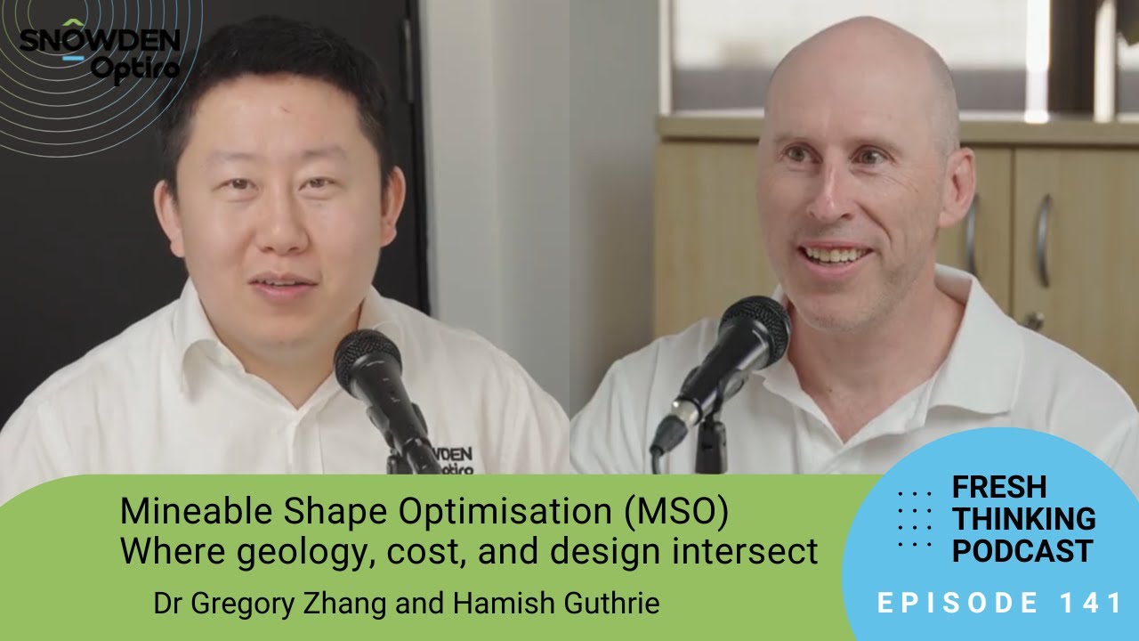 Ep 141: Mineable Shape Optimisation (MSO) - where geology, cost, and design intersect
