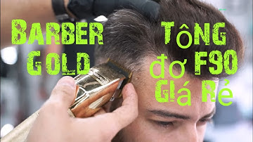 Tông đơ cắt tóc F90, tông đơ Barber gold lưỡi đơn sắc ngọt phiên bản mới nhất