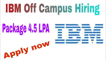 IBM Off Campus drive 2023 | 2022 2021 | IBM Recruitment Associate Systems Engineer | Salary 4.5 LPA