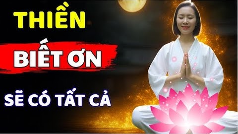 Bản Thôi Miên Thiền Biết Ơn - Thảo InnerRich