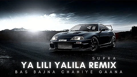 Yalili Yalila Remix (Slowed Reverb) | Supra