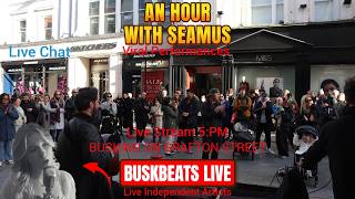 🎵 Buskbeats LIVE: Grafton Street Busking &amp; Independent Artists | An Hour with Seamus