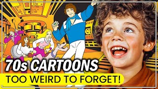 Top 10 WEIRDEST 70s Cartoons... You Forgot Shaped Our Childhood