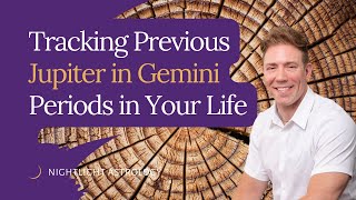 Tracking Previous Jupiter in Gemini Periods in Your Life