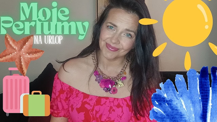 Moje perfumy urlopowe- które wybrać ?🌞