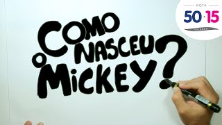 Como nasceu o Mickey Mouse?