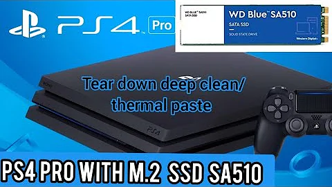 PS4 PRO SSD M.2 INSTALL/THERMAL PASTE/DEEP CLEAN/- NO COMMENTARY