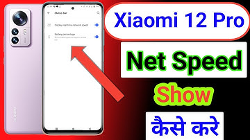Xiaomi 12 Pro me net speed show kaise kare/Xiaomi 12 Pro net speed setting/data speed