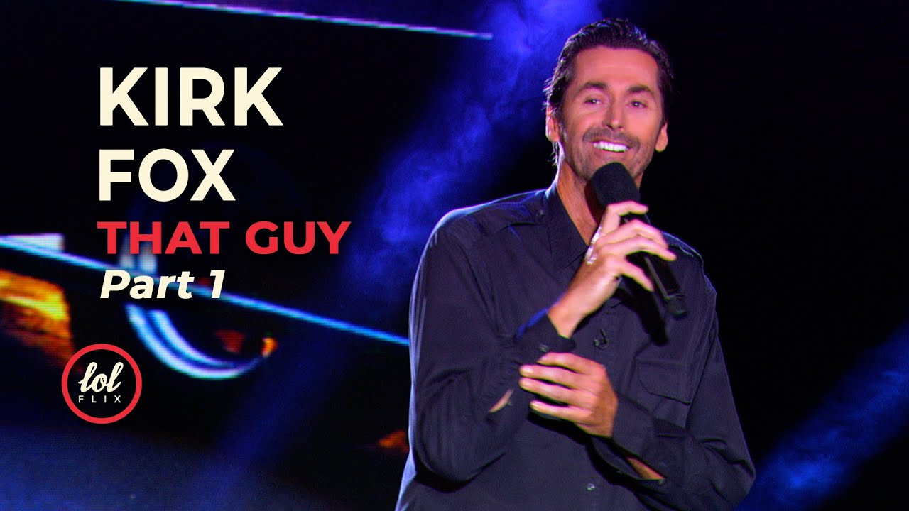 Kirk Fox • That Guy • Part 1• | LOLflix