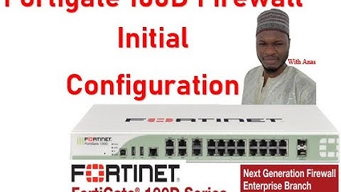 Fortinet Fortigate 100D Firewall initial configuration Part  #2. #Fortinet #Firewall #Router