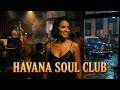 Cuban Café Paradise 🌴 Son Cubano, Havana Jazz & Smooth Tropical Soul Escape