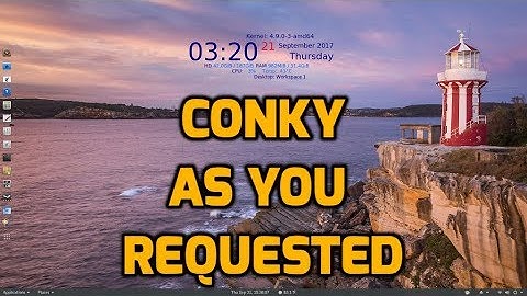 Conky - As You Requested!