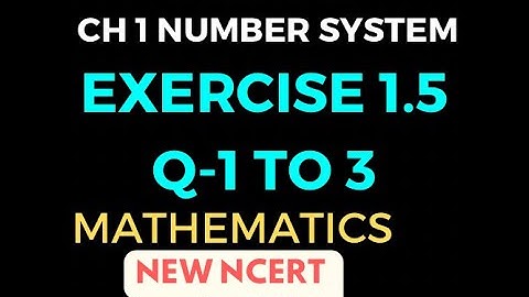 Class 9 Maths | Ex 1.5 Chapter 1 | Number System | CBSE NCERT | Exercise 1.5 | New Syllabus 2024-25