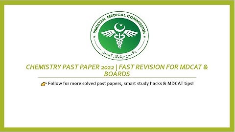 Real MDCAT 2022 Chemistry Paper | Full Solution + Concepts🔥