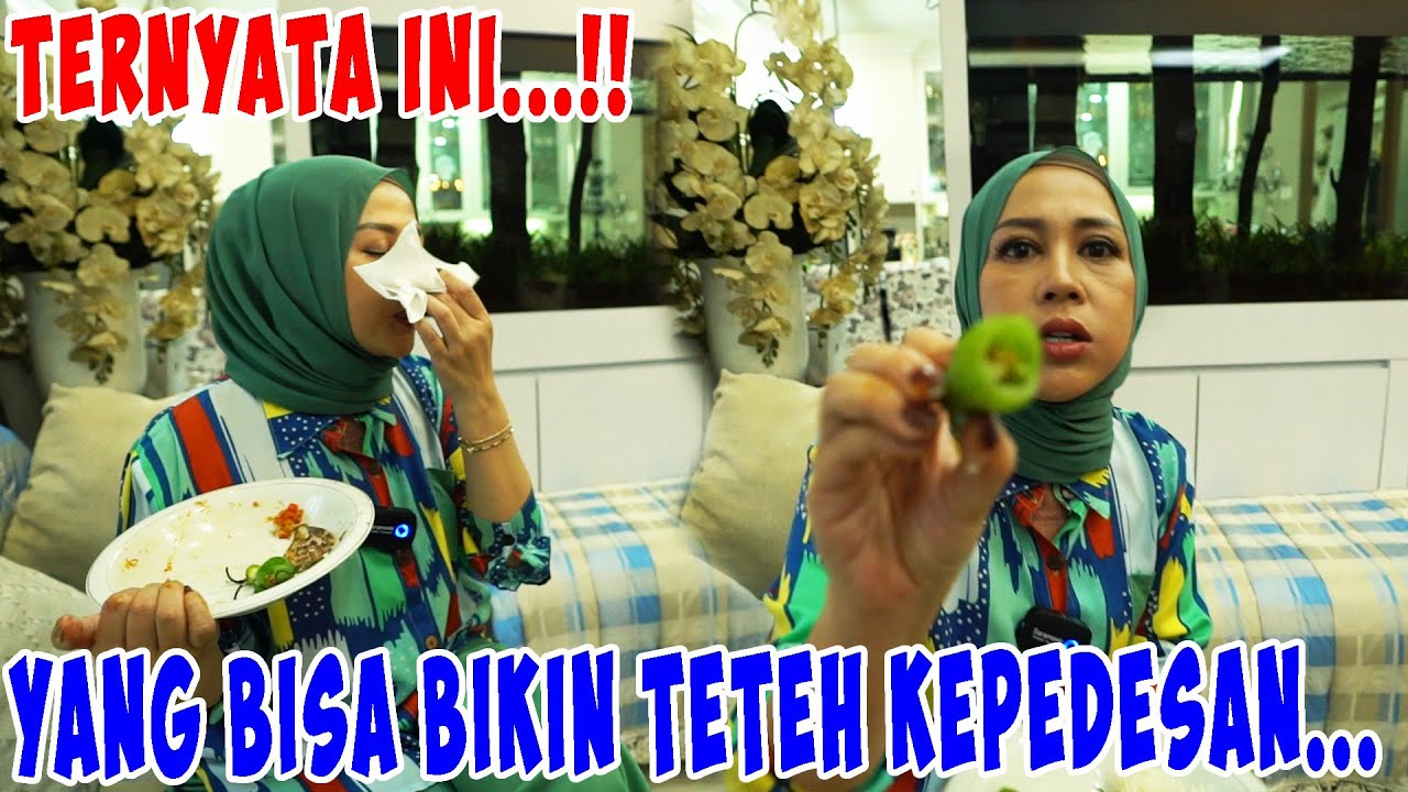 TERNYATA INI..!! YANG BISA BIKIN TETEH KEPEDESAN...