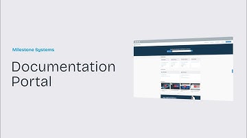 Milestone’s New Documentation Portal is here!
