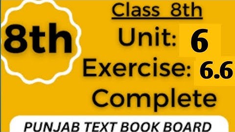 Class 8th Math Unit 6-Exercise 6.6 Complete-8th Class Maths Exercise 6.6 Complete solved-PTB