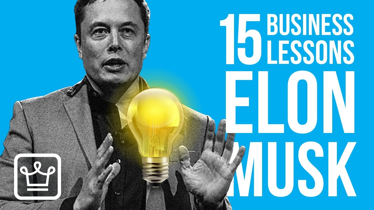 15 Business Lessons from Elon Musk