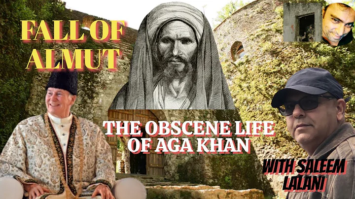 The Fall of ALMUT I The Obscene Life of AGA KHAN w...