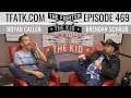 The Fighter and The Kid - Episode 469: Will Sasso