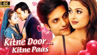 Kitne Door Kitne Paas Full 4K Movie | Fardeen Khan और अमृता अरोड़ा की रोमांटिक लव स्टोरी