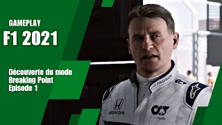 F1 2021 - Découverte du mode Breaking Point : Episode 1