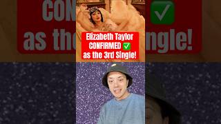 TAYLOR SWIFT ELIZABETH TAYLOR CONFIRMED AS THE 3RD SINGLE! #taylorswift #tsthelifeofashowgirl