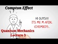 Quantum Chemistry – Compton Effect Secrets (Lecture 3)