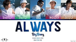 BIGBANG - 'Always' Lyrics [Color Coded Han/Rom/Eng]