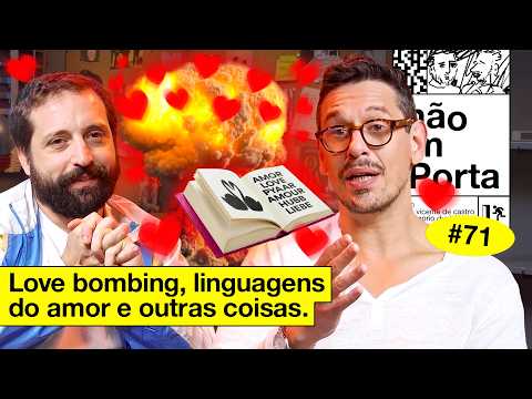 LOVE BOMBING, LINGUAGENS DO AMOR E OUTRAS COISAS | NÃO IMPORTA #71