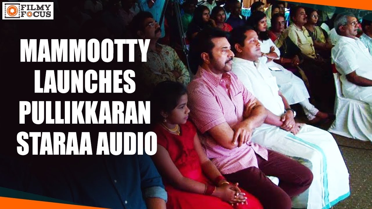 Mammootty Launches Pullikkaran Staraa Malayalam Movie Audio - Filmyfocus.com