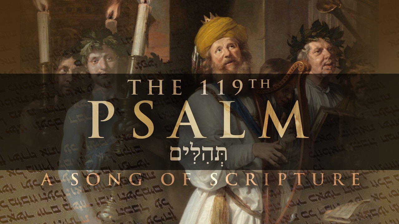 The 119th Psalm ~ A Song of Scripture - Lesson 39