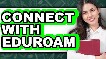 How to Connect with Eduroam - Full Guide