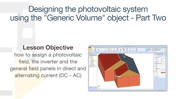 Solarius PV Tutorial -Photovoltaic system using the "Generic Volume" object -Part Two- ACCA software