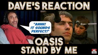 Dave's Reaction: Oasis — Stand By Me Live @ Boneheads