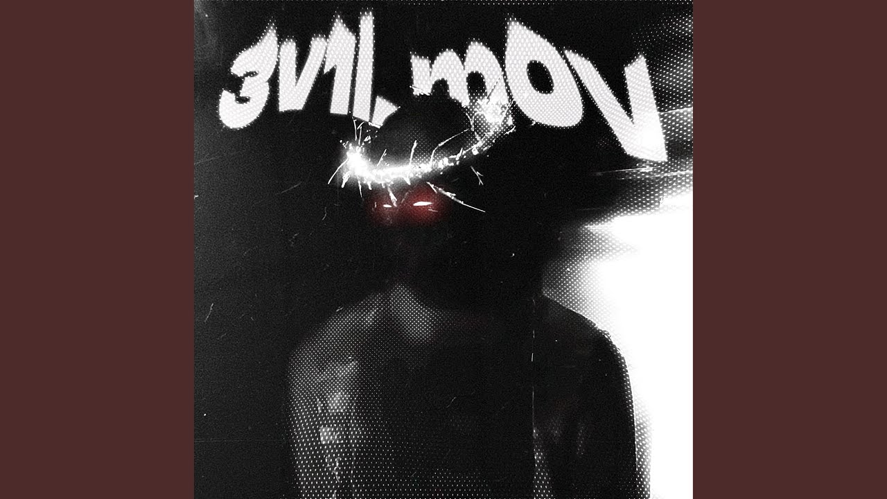 3v1l_m0v (Super Slowed)