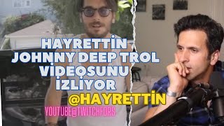 AMERİKALI AYNASIZ HAYRETTİN JOHNNY DEEP TROL VİDEOSUNU İZLİYOR @hayrettin