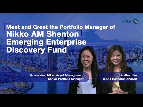 FSM webcast - Meet & Greet with the Portfolio Manager of Nikko AM Shenton Emerging Enterprise Discovery Fund