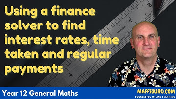 Using a finance solver to find interest rates time takes and regular payments | MaffsGuru.com