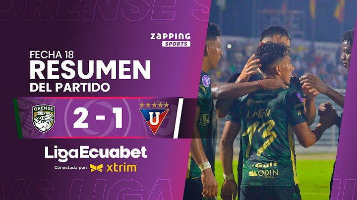 Orense SC 2 - 1 Liga de Quito / Fecha 18 / Liga Ecuabet conectada por Xtrim