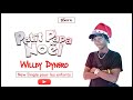 Willdy dynero  petit papa nol