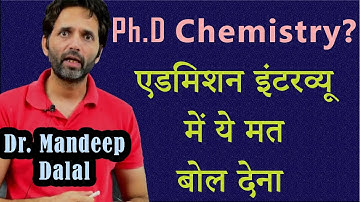 How to Crack Ph.D Admission Interview after M.Sc Chemistry CSIR UGC -NET JRF or IIT-GATE?